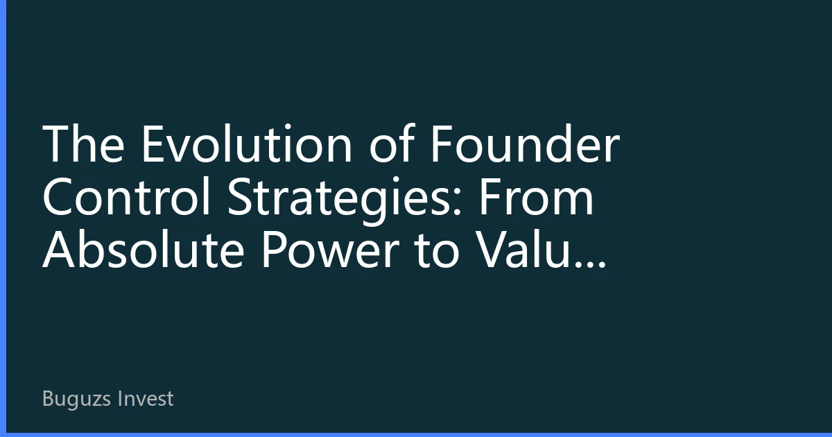 The Evolution of Founder Control Strategies: From Absolute Power to Value Co-governance in a New Balance